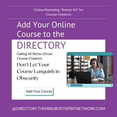 Add Your Online Course to the Directory at The Mind Body Spirit Network