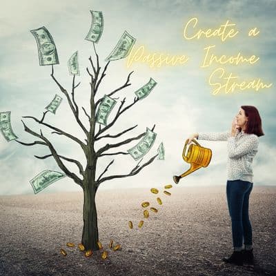 Create a Passive Income Stream