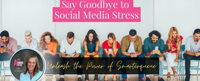 Say Goodbye to Social Media Stress- Unleash the Power of Smarterqueue