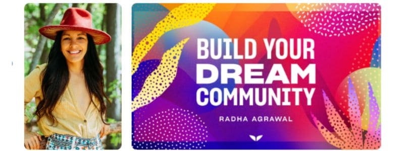 MindValley Course- Build Your Dream Community with Radha Agrawal