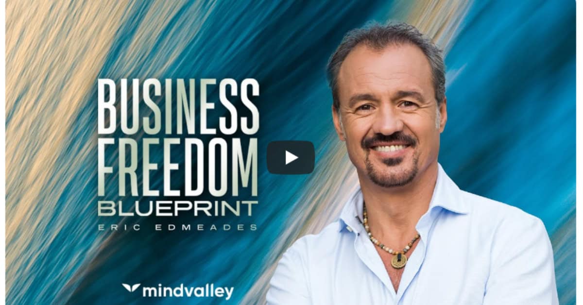 Discover the Business Freedom Blueprint with Eric Edmeades