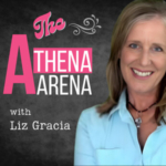 Liz Gracia The Athena Arena Podcast Episodes Cover 2025